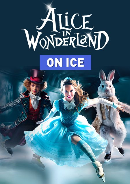 ICE SHOW - "Alicja w Krainie Czarów"