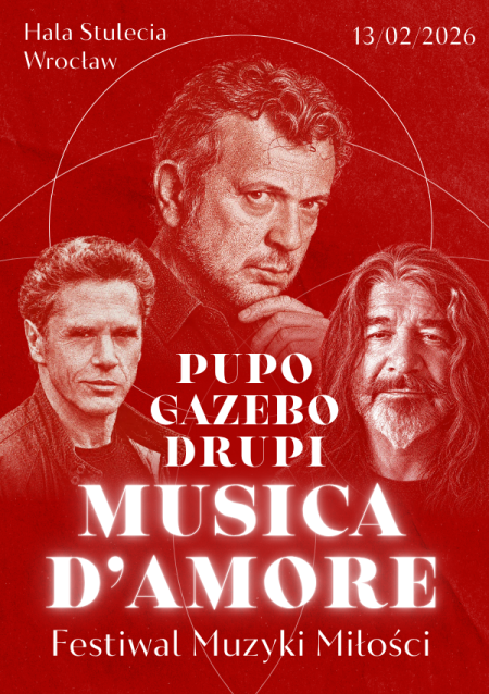 FESTIWAL MUZYKI MIŁOŚCI: Drupi, Gazebo, Pupo "MUSICA D'AMORE" – Wrocław